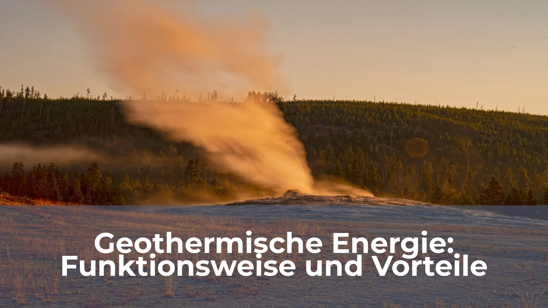 Geothermische energie funktionsweise und vorteile