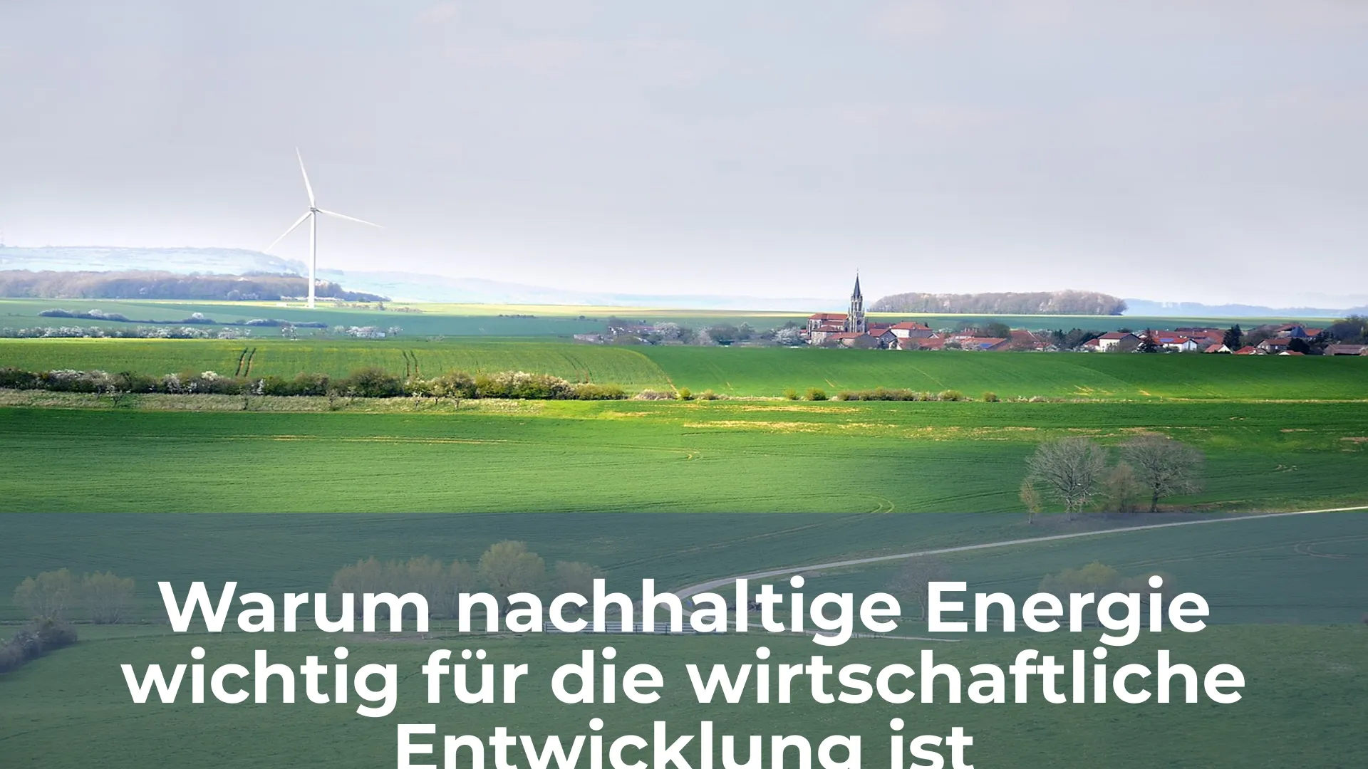 Warum nachhaltige energie wichtig für die wirtschaftliche entwicklung ist