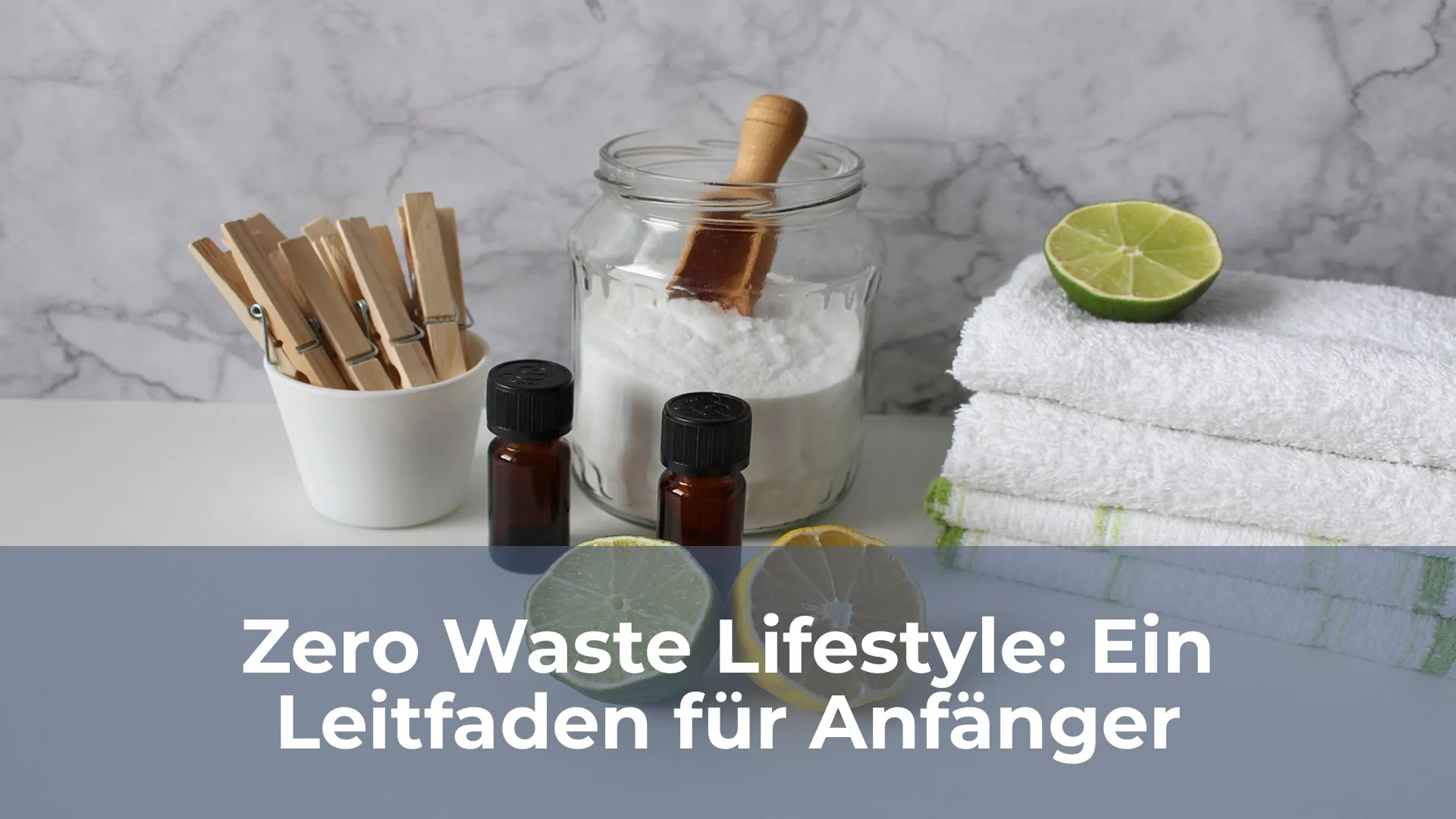Zero waste lifestyle ein leitfaden für anfänger
